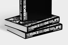 Load image into Gallery viewer, DIG - THIS BIKE COULD BE YOUR LIFE - 30 Years Of D.I.Y. BMX Culture - PRE-ORDER
