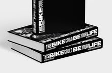 Load image into Gallery viewer, DIG - THIS BIKE COULD BE YOUR LIFE - Documenting over 30 Years Of D.I.Y. BMX Culture - PRE-ORDER