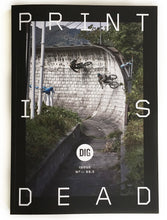Load image into Gallery viewer, 'PRINT IS DEAD' -  DIG MAGAZINE ISSUE 99.5
