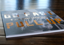 Load image into Gallery viewer, ON SALE! “Go Fast Pull Up: the Jimmy LeVan Story” DVD & BOOK