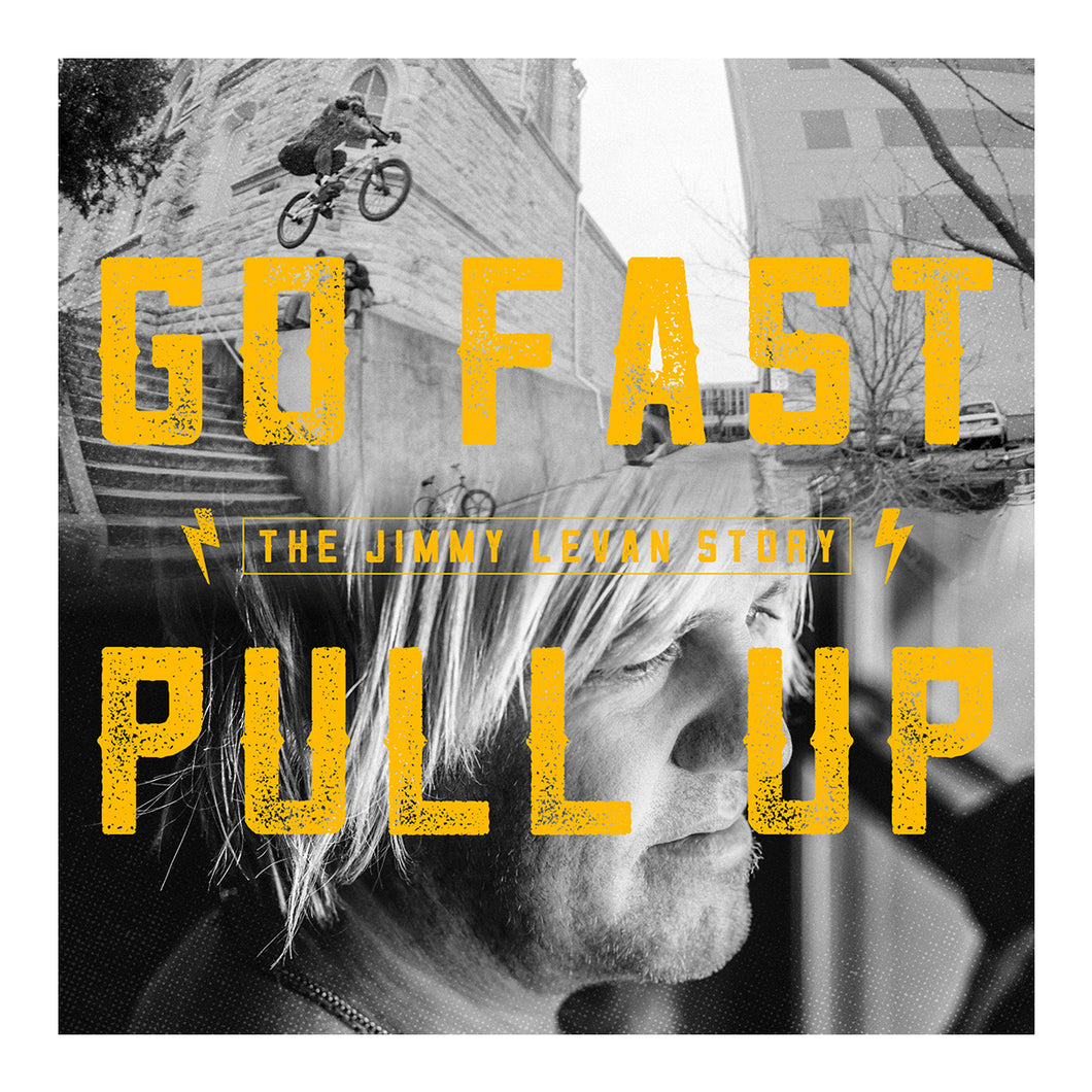 ON SALE! “Go Fast Pull Up: the Jimmy LeVan Story” BLURAY & BOOK
